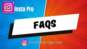 FAQs Insta Pro